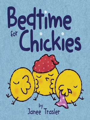 cover image of Bedtime for Chickies